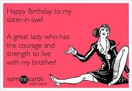 Birthday Message For Brother In Law Funny Birthday Funny Brother In Law 21 Ideas Sister In Law Quotes Birthday Quotes Funny Law Quotes