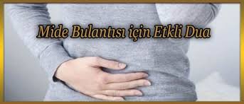 Mide Bulantisi Icin Etkli Dua Dualar Sifa Duasi Islam