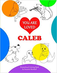 Printable panda coloring pages 27 coloring. You Are Loved Caleb Coloring Book Personalized Book Positive Coloring Pages Personalized Coloring Books Valentine Gifts For Kids Gifts For Kids Marshall Suzanne 9781514713570 Amazon Com Books