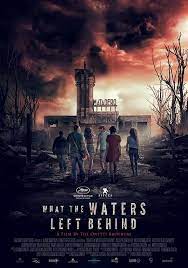 Hnn Film Review What The Waters Left Behind 2017 Https Horrornews Net 116601 Film Review What The Horror Movies List Terror Movies Best Horror Movies