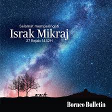 Ia memperingati malam di mana allah s.w.t membawa nabi muhammad s.a.w dari mekah ke israk dan mikraj merupakan cuti umum di negeri kedah, negeri sembilan dan perlis di malaysia. Tema Israk Mikraj 2018 Brunei