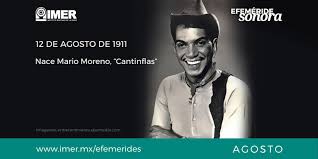 Quedan 141 días para finalizar el año. 12 De Agosto De 1911 Nace Cantinflas Mario Moreno Imer