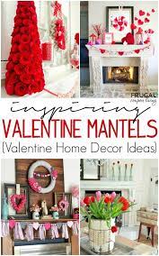 Valentine Decor Valentine Mantel Ideas Diy Valentine S Day Decorations Valentine Decorations Diy Valentines Decorations
