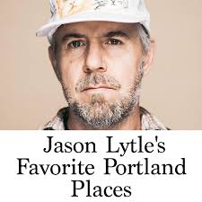 Jason Lytle's Favorite Portland Places