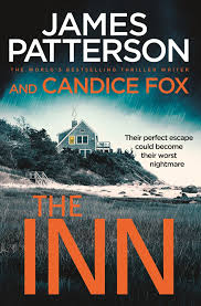 Review The Inn By James Patterson And Candice Fox The Nerd Daily Books To Read James Patterson Books Book Club Books