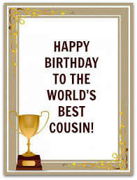 A cousin is a blessing in everyone's life whom we can share everything without any hesitation. Cousin Birthday Wishes Birthday Messages For Cousins