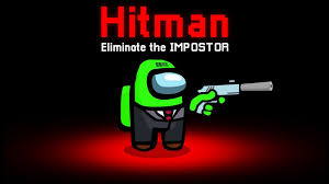 Rose we'll reveal more info during @summergamefest, so keep an eye out. New Hitman Role In Among Us Youtube