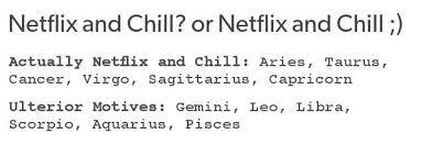 Netflix Chill Zodiac Zodiac Pisces Taurus