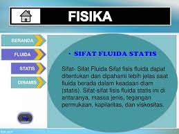 Untuk melihat powerpoint fluida statis, klik disini. Fisika Fluida Statis Fluida Dinamis Beranda Fluida Statis Dinamis Ppt Download