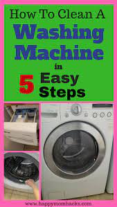 How To Clean A Front Loading Washing Machine With Bleach Happy Mom Hacks Baking Soda Shampoo Washing Machine Front Loading Washing Machine