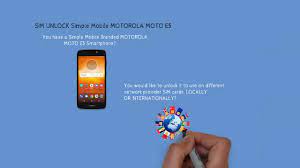 Aug 22, 2021 · just follow up below detailed guide to unlock your network locked sim card by your service provider: Sim Unlock Simple Mobile Moto E5 Xt1920dl For All Networks Youtube
