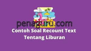 One day i flew from denpasar to makasar. 100 Contoh Soal Recount Text Tentang Liburan