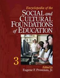 Encyclopedia of the social and cultural foundations of education [electronic resource]