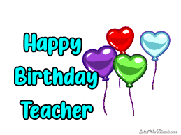 Maybe you would like to learn more about one of these? Happy Birthday Teacher Gif Quotes Latest World Events