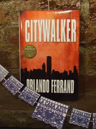 Citywalker By Orlando Ferrand Lacasaazulbooks Loves Latinolit Book Cover Books Bookstore