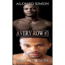 Avery Row #3: Mark's Secret Love Audiobook by Alonzo Simon