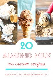 When we had been gifted our kitchen aid mixer, i was thrilled to pieces. 20 Amazing Almond Milk Ice Cream Recipes Comeback Momma