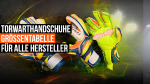 Folge deinen visionen, lebe deine werte und spüre die leidenschaft! Torwarthandschuhe Grossentabelle Fur Alle Marken Incl Shop