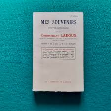Bouquinerie Le Francophile ++++ Mes souvenirs (contre-espionnage),  Commandant Ladoux, Marcel Berger, Les Éditions de France, sans date (vers  1937), 192 p. ++++ Livres français en seconde main! ++++
