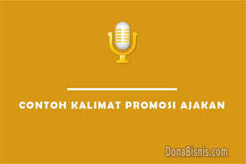 We did not find results for: 5 Contoh Kalimat Promosi Ajakan Atau Bujukan Donabisnis