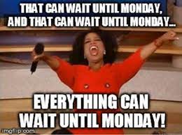 With 1 Hour Left At Work And No More Motivation Funny Friday Memes Friday Humor Tgif Funny