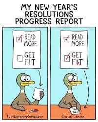 Resolution Progress Report Fowl Language Comics Fowl Language Comics New Year Jokes Progress Report