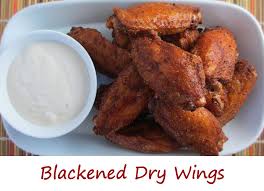 blackened dry wings life s a