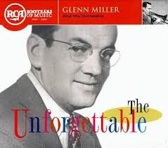 Glenn Miller Unforgettable : Jazz CD Reviews- September 2001 MusicWeb(UK)
