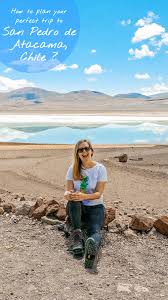 It is a little town located in the tableland of the second region of the country. How To Plan Your Perfect Trip To San Pedro De Atacama Chile Aliz S Wonderland