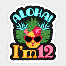 We did not find results for: Hawaiian Pineapple Birthday Shirt 12th Birthday Hawaiian Birthday Sticker Teepublic