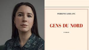 Gens du nord : Perrine Leblanc en territoire trouble