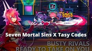 Seven mortal sins x tasy codes