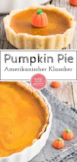 Pumpkin Pie Kurbiskuchen Backen Macht Glucklich Rezept In 2020 Kurbiskuchen Backen Macht Glucklich Lebensmittel Essen