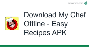 Cooking game in a variety of restaurants kitchen cooking. My Chef Offline Easy Recipes Apk 1 6 Download Apk Free