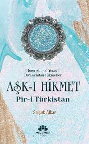 Mustafa'nın sözlerine (göre) amel et (hikmet 124). Ask I Hikmet Pir I Turkistan Pdf Gratis