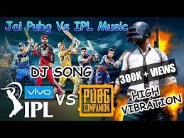 Pubg Vs Ipl 2019 Khatarnak Dj Music Youtube Dj Songs Dj Music Dj