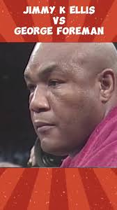 George Foreman Vs Jimmy K ellis
