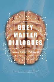 > article feedback / cite. Grey Matter Dialogues A Journey On Economics And History Of Science And Technology Amazon De Pulikkottil Joseph Antony Fremdsprachige Bucher