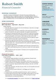 Loan counselors provide guidance to prospective loan applicants who have problems qualifying for traditional loans. Financial Counselor Resume Samples Qwikresume