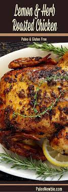 Lemon Herb Roasted Chicken Recipe Paleo Newbie Recipe Roast Chicken Recipes Lemon Herb Roasted Chicken Recipe Herb Roasted Chicken