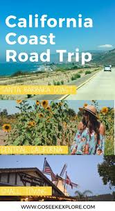 Central California Road Trip Where To Stop Along The Way Go Seek Explore California Travel Road Trips California Coast Road Trip California Coast