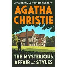 Hercule Poirot Mystery The Mysterious Affair At Styles The First Hercule Poirot Mystery Paperback Walmart Com Agatha Christie Hercule Poirot Poirot