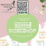 Candle Making Workshop at Brignole Vineyards