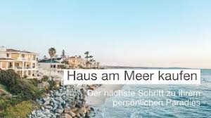 Haus am meer kaufen mit engel & völkers. Ein Haus Am Meer Kaufen Der Weg Zu Ihrem Personlichen Paradies
