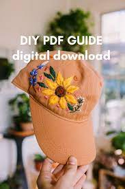 Digital Download Mire Made Embroidery Pattern Make Your Own Embroidered Hat Sunflower 1 In 2021 Embroidery Patterns Embroidered Hats Modern Hand Embroidery Patterns