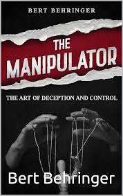 Amazon.com: The Manipulator: The Art of Deception and Control eBook :  Behringer, Bert, Behringer, Bert : Tienda Kindle