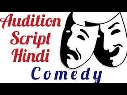 Audition Script Hindi Bambaiya Comedy Youtube Comedy Acts Acting Monologues Hindi Comedy