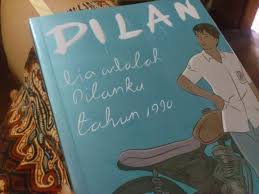 Sinopsis Novel Dilan Tahun 1990 Serta Unsur Instrinsik Resensi Bukubiruku Resensi Buku Novel Buku