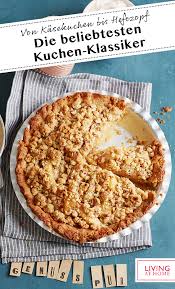 Ihr habt gerade viel zeit und backen ist das euer neues lieblingshobby geworden? Back Rezepte Die Beliebtesten Kuchen Klassiker Rezepte Kuchen Rezepte Lebensmittel Essen