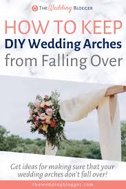 The unique and amazing wedding arch you can diy in budget. How To Keep Diy Wedding Arches From Falling The Wedding Blogger
